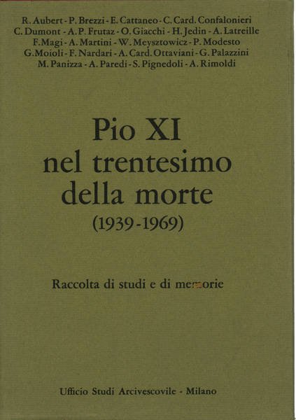 Pio XI nel trentesimo della morte (1939-1969)