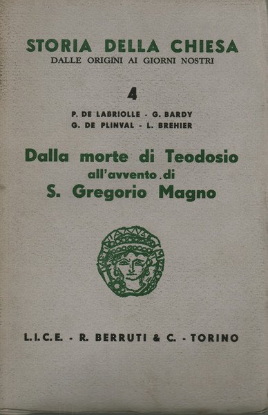 Dalla morte di Teodosio all'avvento di S. Gregorio Magno