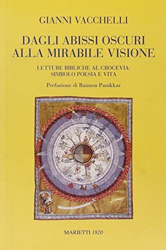 Dagli abissi oscuri alla mirabile visione