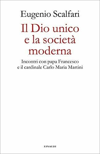 Il Dio unico e la società moderna