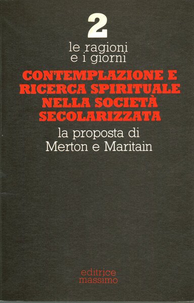 Contemplazione e ricerca spirituale nella società secolarizzata