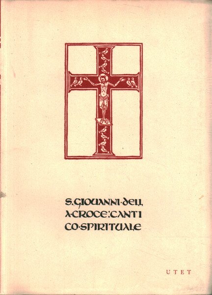 San Giovanni della Croce. Cantico Spirituale