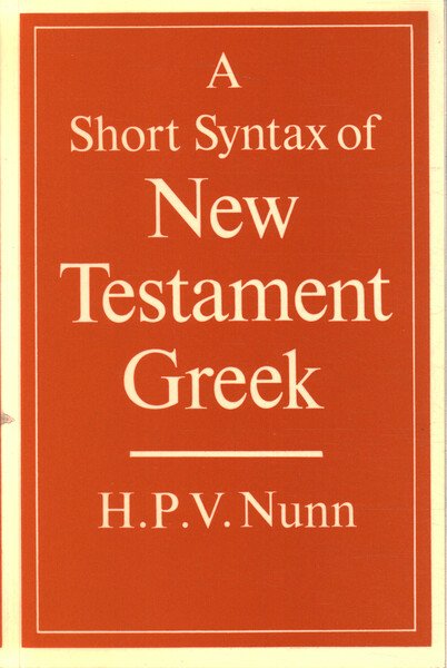 A Short Syntax of New Testament Greek