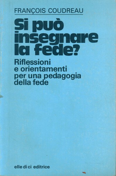 Si può insegnare la fede?