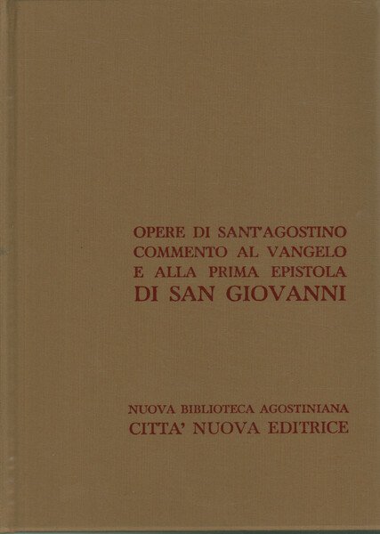 Opere di Sant'Agostino XXIV/1. Commento al Vangelo di San Giovanni …