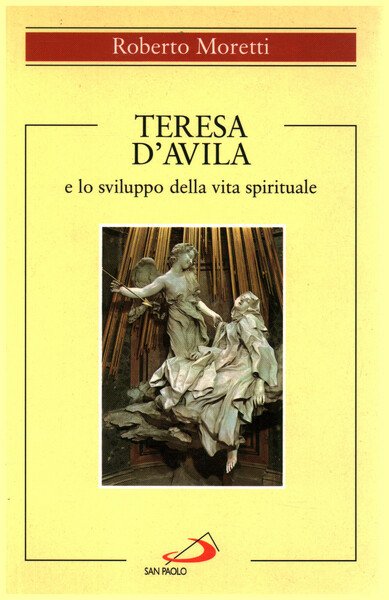 Teresa d'Avila e lo sviluppo della vita spirituale