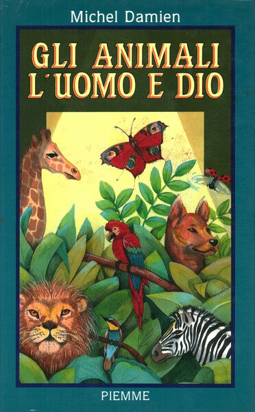 Gli animali, l'uomo e Dio