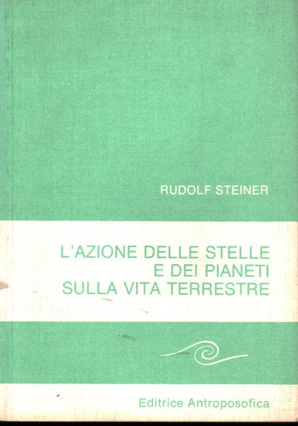L'azione delle stelle e dei pianeti sulla vita terrestre