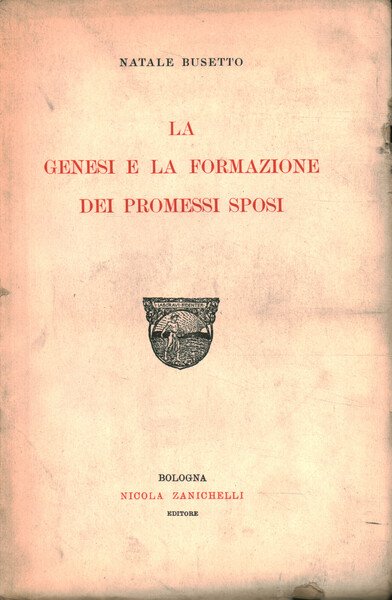 La genesi e la formazione dei Promessi Sposi