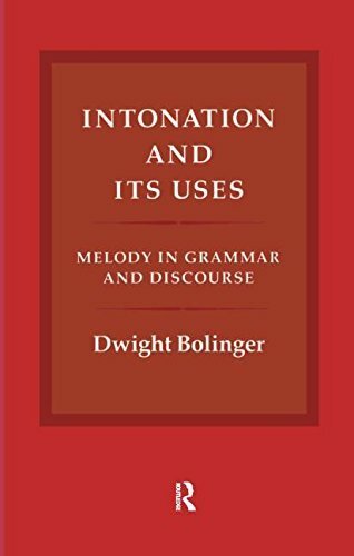 Intonation and its uses. Melody in grammar and discourse