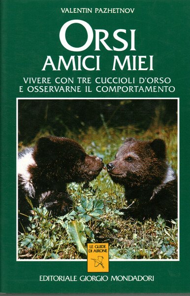 Orsi amici miei