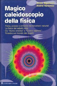 Magico caleidoscopio della fisica