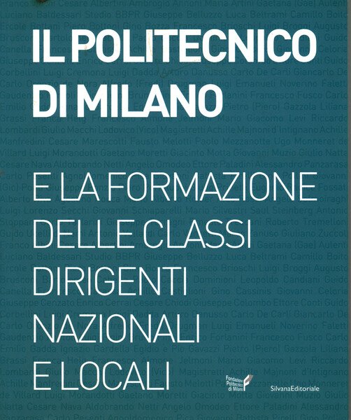 Il Politecnico di Milano e la formazione delle classi dirigenti …