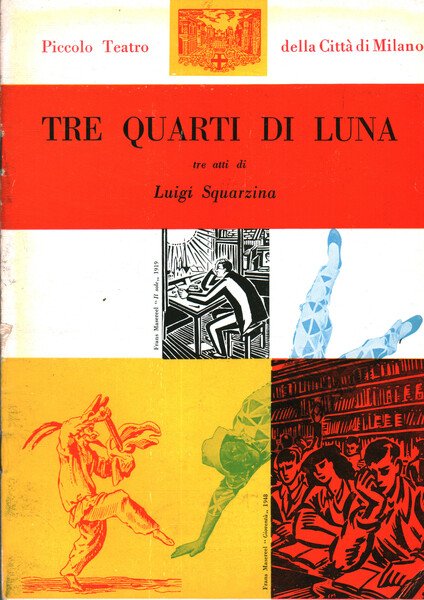 Tre quarti di luna. Tre atti