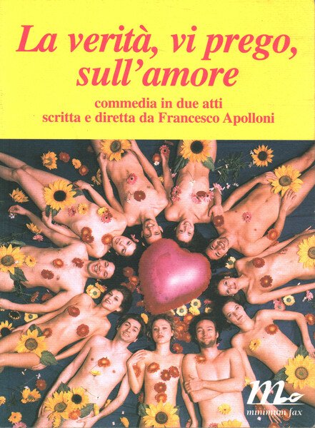 La verità, vi prego, sull'amore