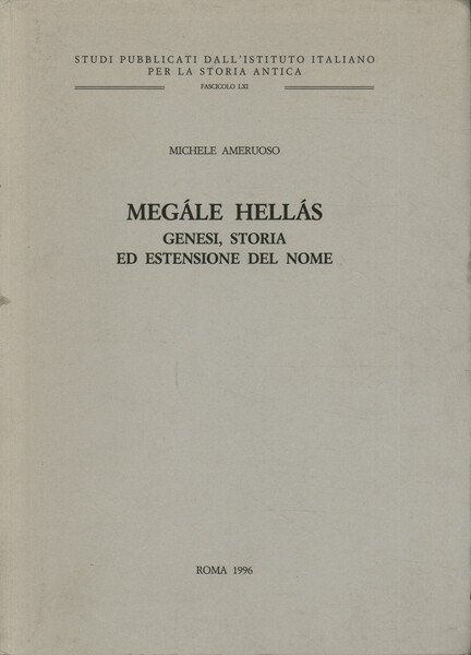 Megále Hellás. Genesi, storia ed estensione del nome | Immagine Gallery 1