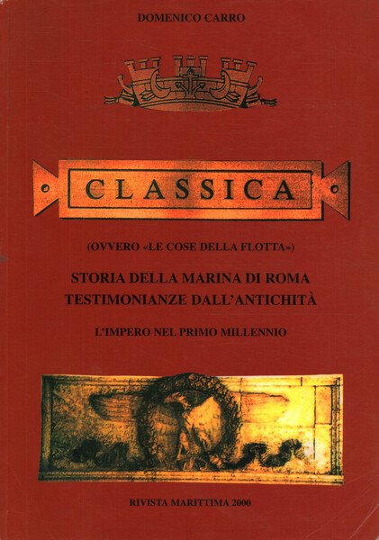 Classica (ovvero Le cose della flotta). Storia della marina di …