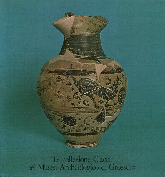 La collezione Ciacci nel Museo Archeologico di Grosseto | Immagine Gallery 1