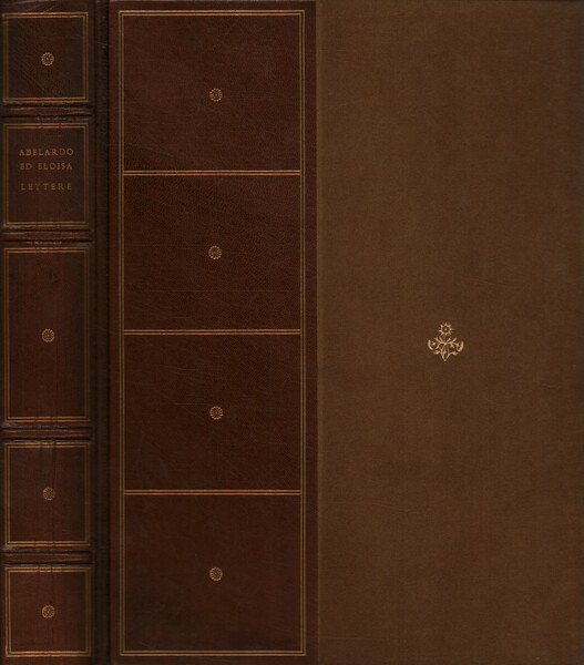 Pietro Abelardo Abate di Ruyts ed Eloisa Badessa dello Spirito …