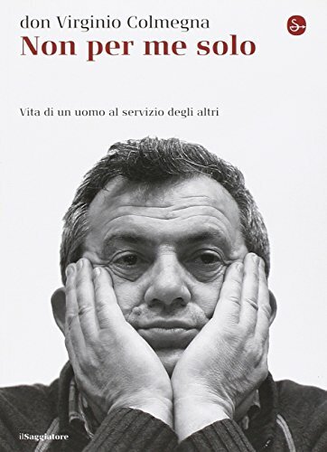 Non per me solo