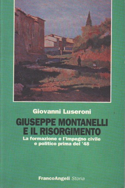 Giuseppe Montanelli e il Risorgimento | Immagine Gallery 1