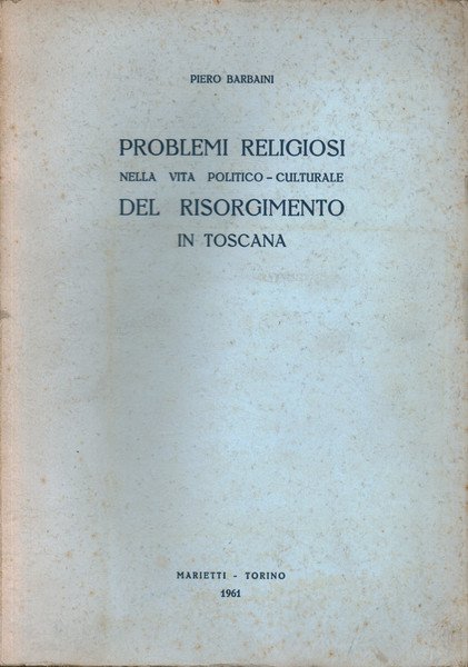 Problemi religiosi nella vita politico - culturale del Risorgimento in …