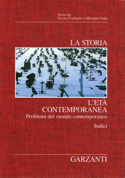 La storia. I grandi problemi dell'età contemporanea 5. Problemi del …