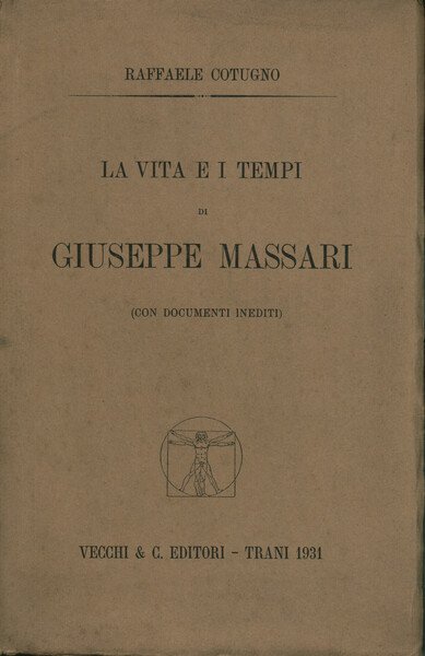 La vita e i tempi di Giuseppe Massari (con documenti …