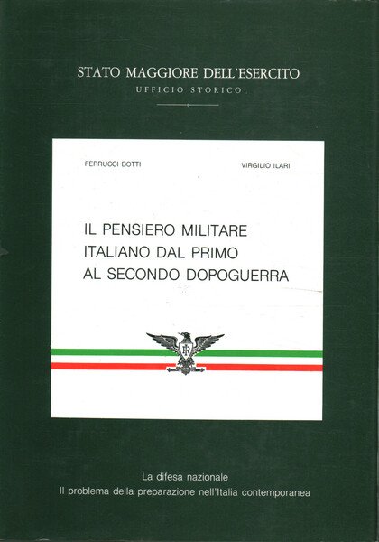 Il pensiero militare italiano dal primo al secondo dopoguerra (1919-1949)