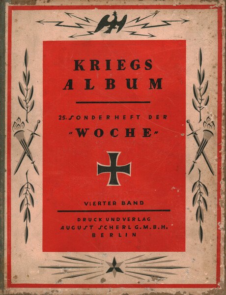 Kriegsalbum. 25 Sonderheft der Woche (Vierter Band)