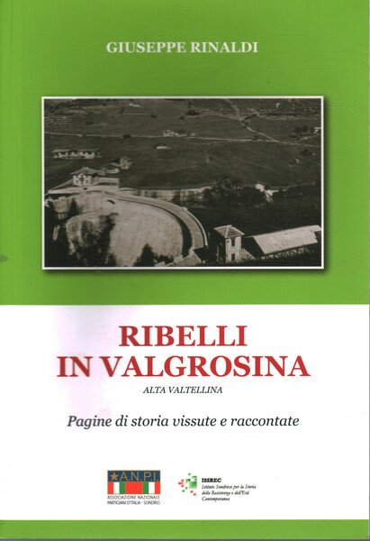 Ribelli in Valgrossina