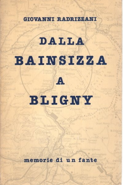 Dalla Bainsizza a Bligny