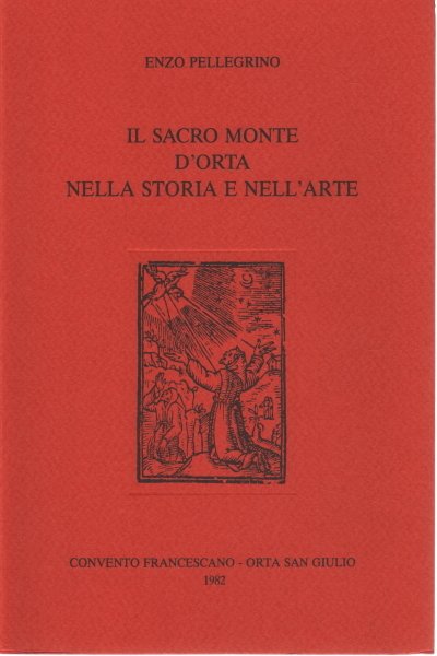 Il Sacro Monte d'Orta nella storia e nell'arte