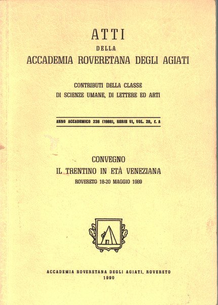 Atti della Accademia Roveretana degli Agiati, anno Accademico 238 (1998), …