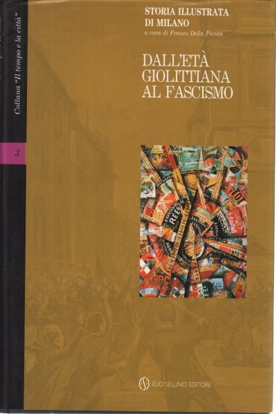 Dall'età giolittiana al fascismo, Vol. III