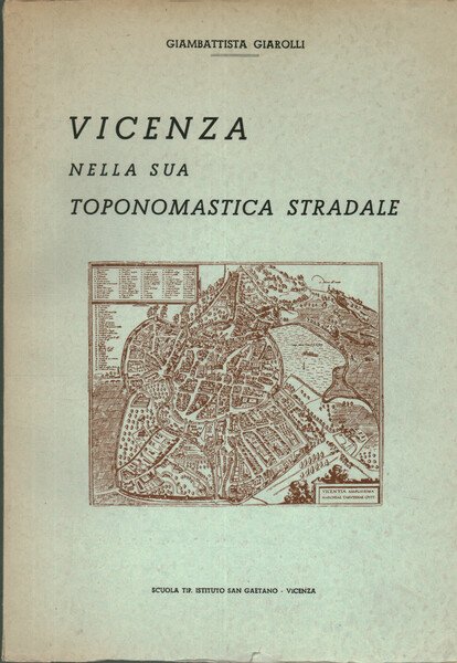 Vicenza nella sua toponomastica stradale