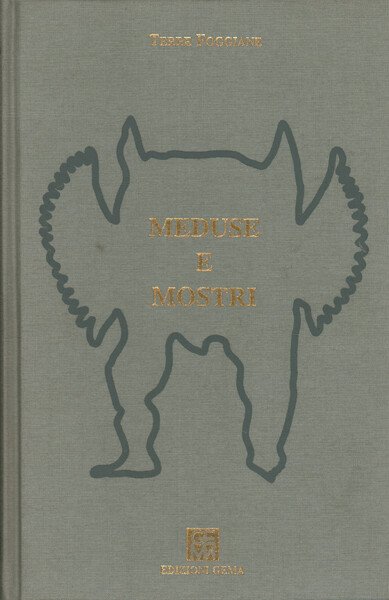 Meduse e mostri. Identità sotterranea delle Terre Foggiane
