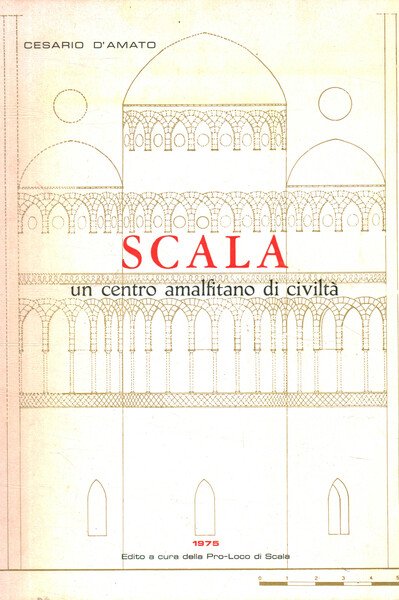 Scala. Un centro amalfitano di civiltà