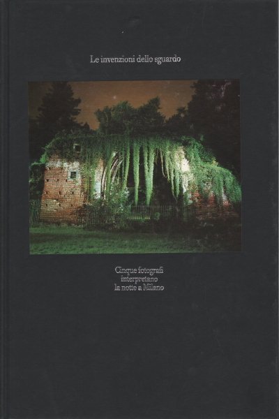 Le invenzioni dello sguardo Cinque fotografi interpretano la notte a … | Immagine principale