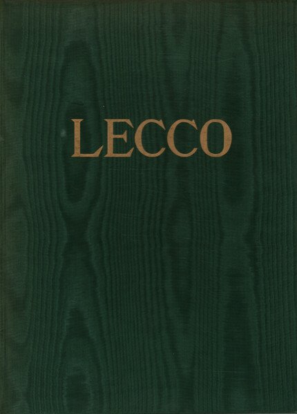 Lecco. Visione panoramica dalle Alpi alla Brianza