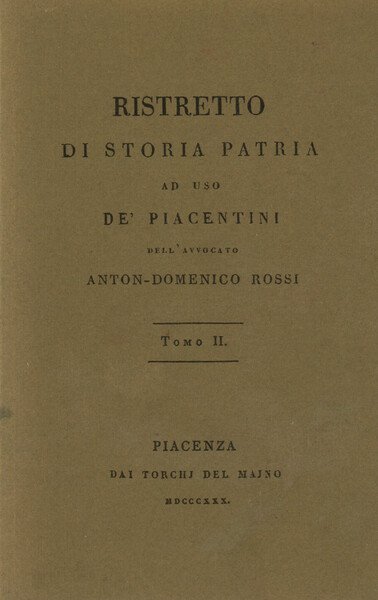 Ristretto di storia patria ad uso de' piacentini. Tomo II