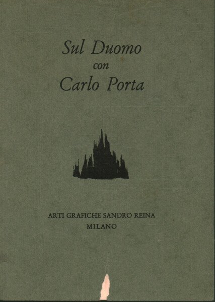 Sul Duomo con Carlo Porta. Lettera a Tommaso Grossi