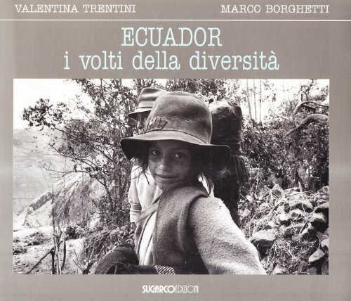 Ecuador. I volti della diversità