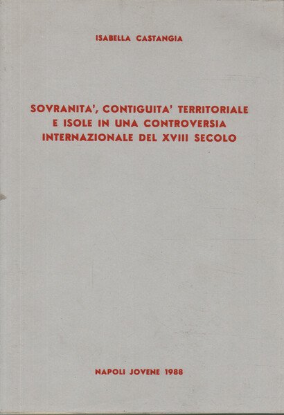 Sovranità, contiguità territoriale e isole in una controversia internazionale del …