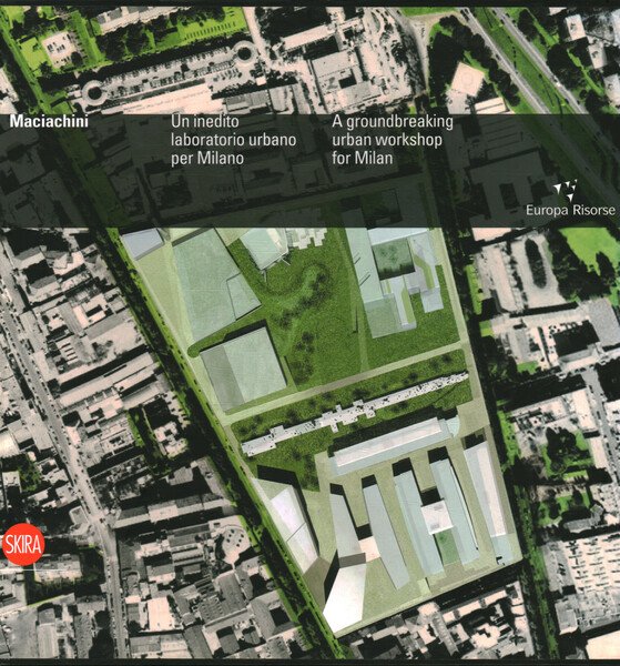 Maciachini. Un inedito laboratorio urbano per Milano | Immagine Gallery 1