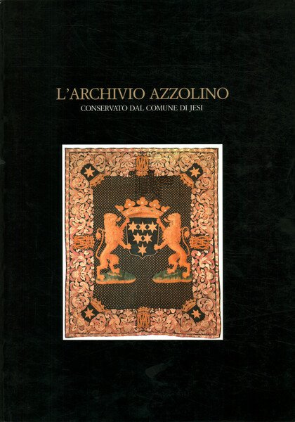 L'archivio Azzolino conservato dal Comune di Jesi