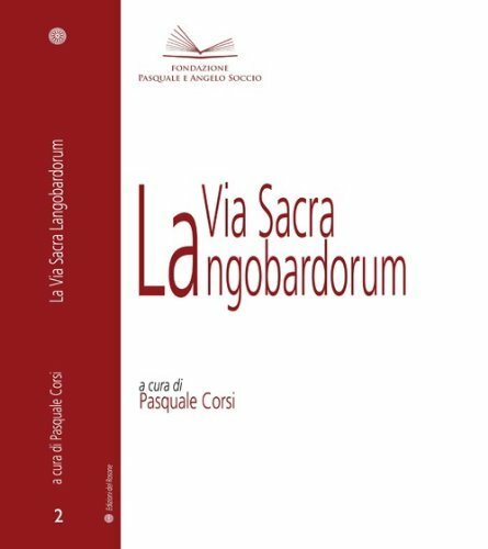 La via sacra Langobardorum