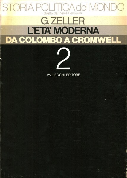 L'età moderna. Da Colombo a Cromwell (Volume 1)