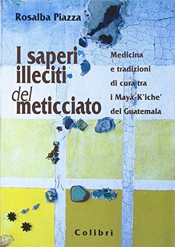 I saperi illeciti del meticciato