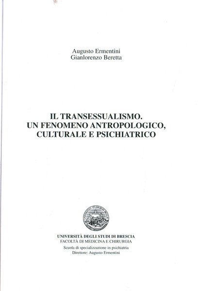 Il transessualismo. Un fenomeno antropologico, culturale e psichiatrico